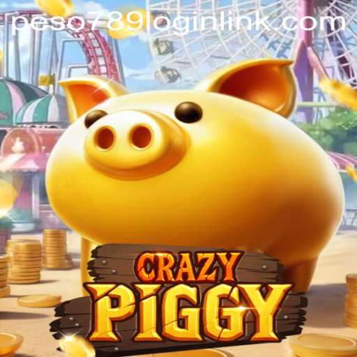CrazyPiggy: Embark on a Whimsical Adventure with Peso789.COM