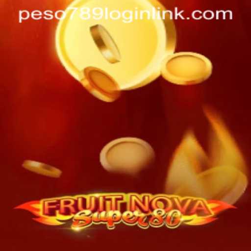 Exploring the Exciting World of FruitNovaSuper80: A Gaming Experience with Peso789.COM