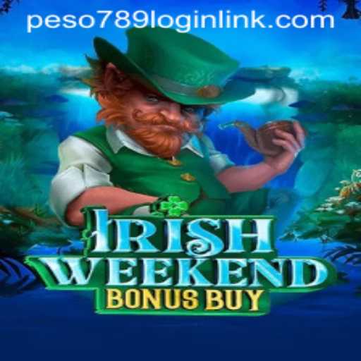 Master the Game of IrishWeekendBonusBuy and Explore Peso789.COM